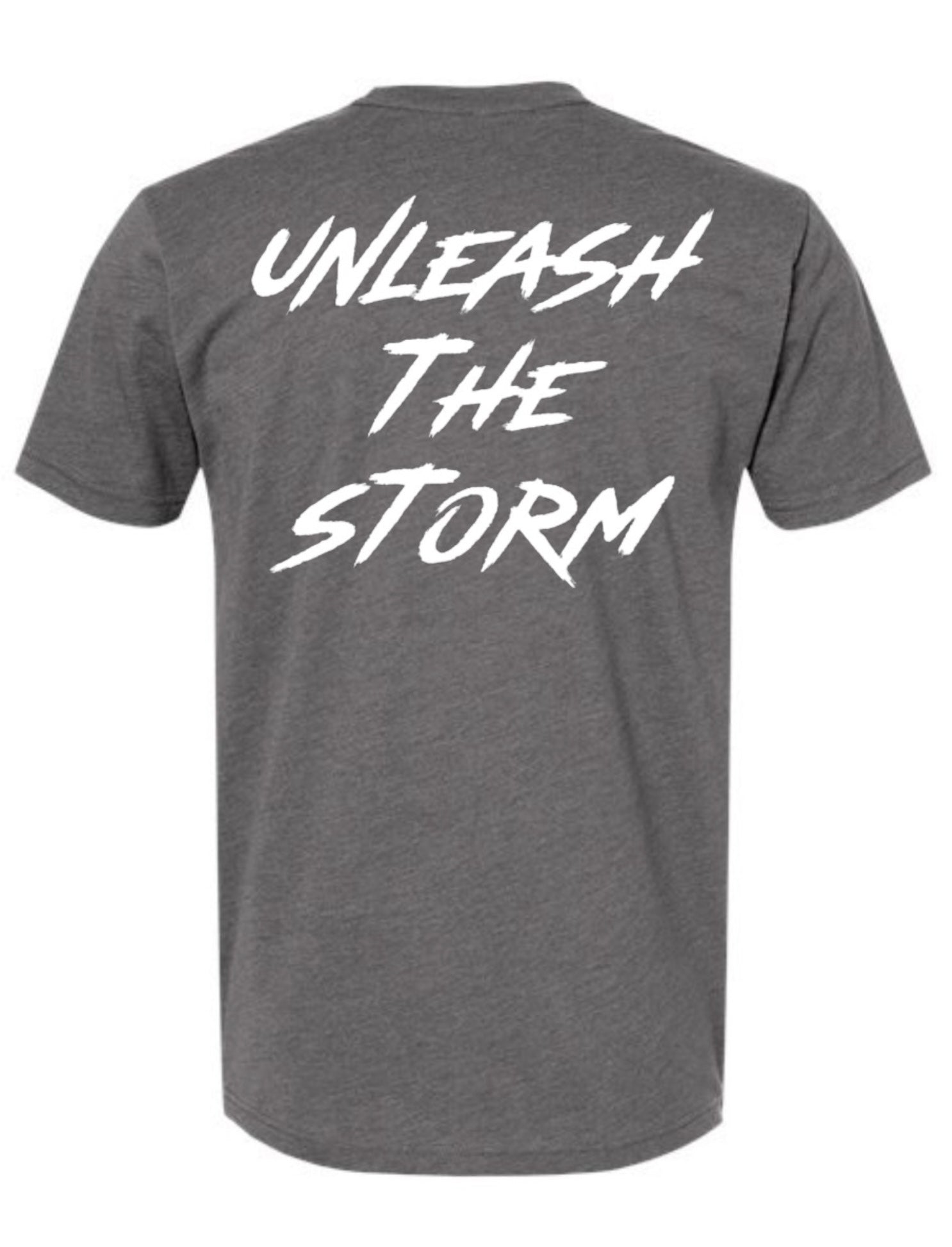 Gray t-shirt with 'Unleash The Storm' text on the back against a white background